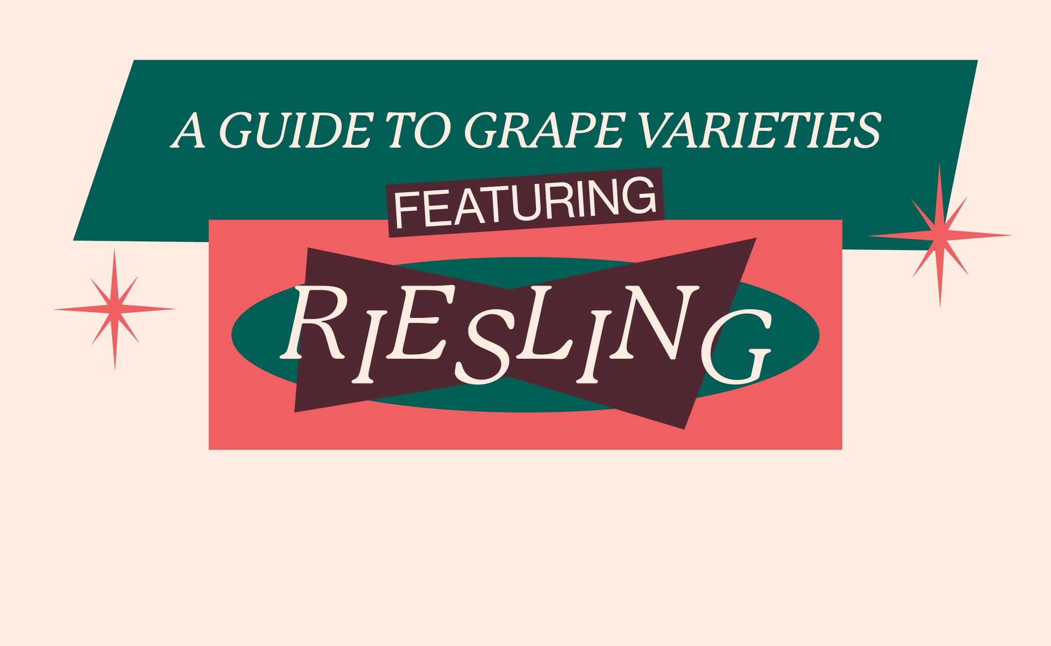 A Beginner's Guide to Riesling